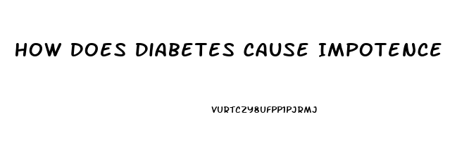 How Does Diabetes Cause Impotence