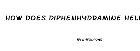 How Does Diphenhydramine Help You Sleep