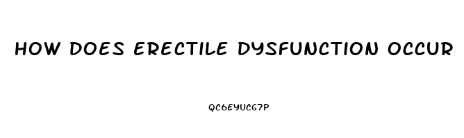 How Does Erectile Dysfunction Occur