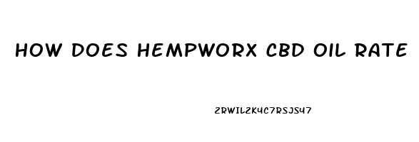 How Does Hempworx Cbd Oil Rate