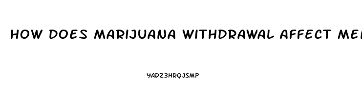 How Does Marijuana Withdrawal Affect Men Sex Drive