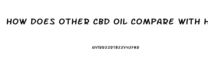 How Does Other Cbd Oil Compare With Hempworxs