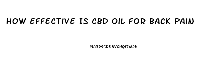 How Effective Is Cbd Oil For Back Pain