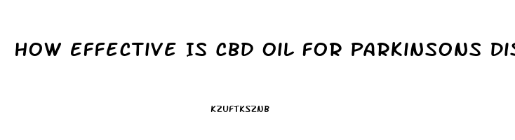 How Effective Is Cbd Oil For Parkinsons Diseae