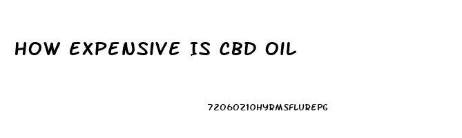 How Expensive Is Cbd Oil