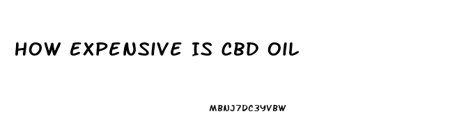 How Expensive Is Cbd Oil