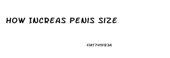 How Increas Penis Size