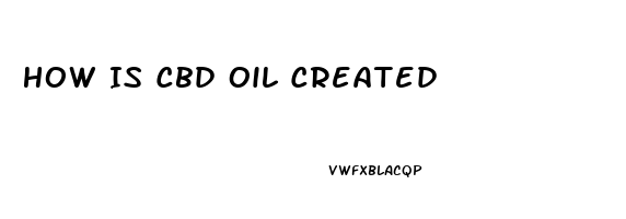 How Is Cbd Oil Created