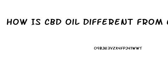 How Is Cbd Oil Different From Cannabis Oil