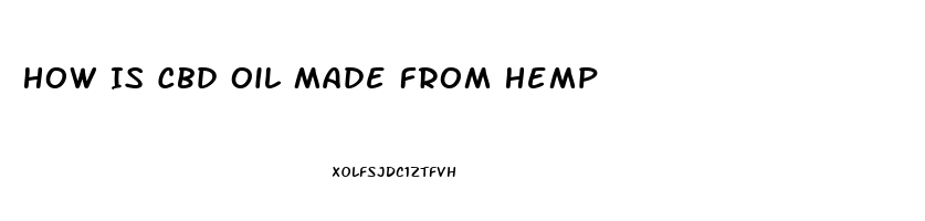 How Is Cbd Oil Made From Hemp