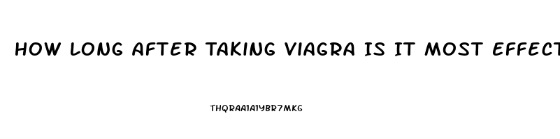 How Long After Taking Viagra Is It Most Effective