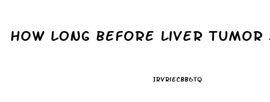 How Long Before Liver Tumor Starts To Shrink Using Cbd Oil