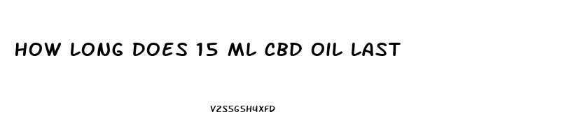 How Long Does 15 Ml Cbd Oil Last