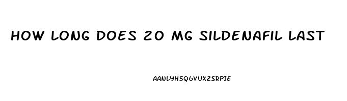 How Long Does 20 Mg Sildenafil Last