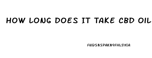 How Long Does It Take Cbd Oil To Leave System