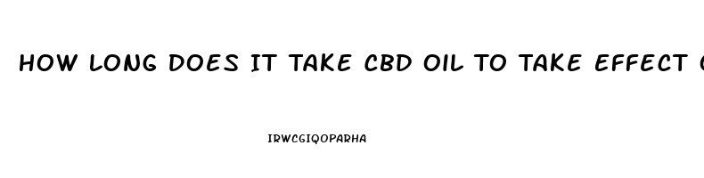 How Long Does It Take Cbd Oil To Take Effect On Hip Replacement Pain