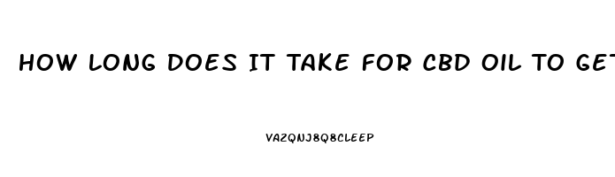 How Long Does It Take For Cbd Oil To Get Out Of Your System