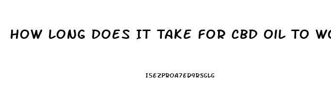 How Long Does It Take For Cbd Oil To Work For Joint Pain