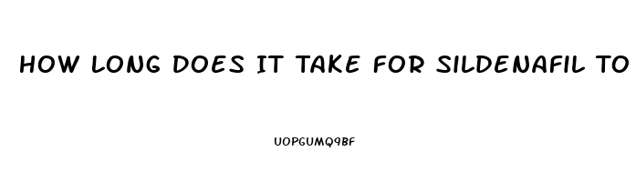 How Long Does It Take For Sildenafil To Start Working