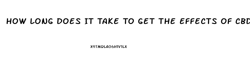 How Long Does It Take To Get The Effects Of Cbd Oil