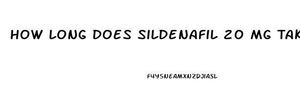 How Long Does Sildenafil 20 Mg Take To Work