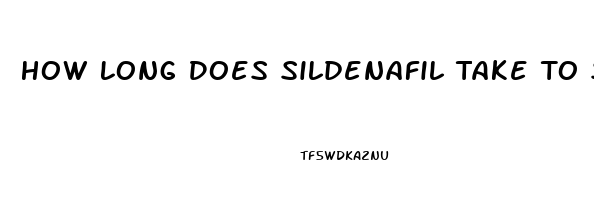 How Long Does Sildenafil Take To Start Working
