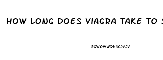 How Long Does Viagra Take To Start