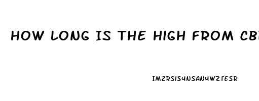 How Long Is The High From Cbd Oil