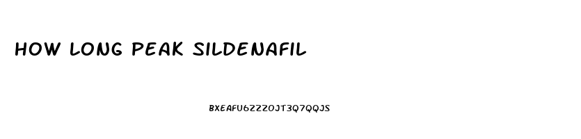 How Long Peak Sildenafil