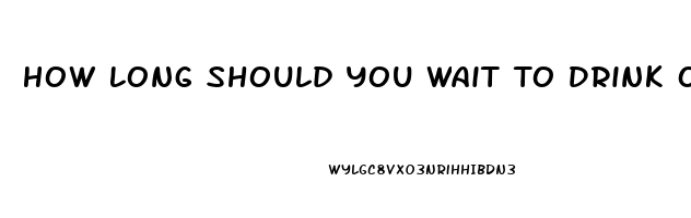 How Long Should You Wait To Drink Of Water After Taking Cbd Oil