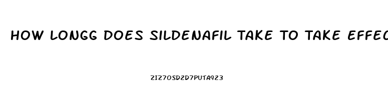 How Longg Does Sildenafil Take To Take Effect