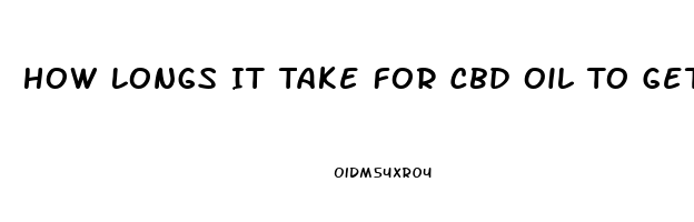 How Longs It Take For Cbd Oil To Get Out Of Your Bloodstream