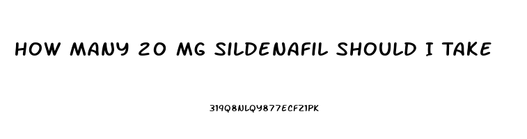 How Many 20 Mg Sildenafil Should I Take