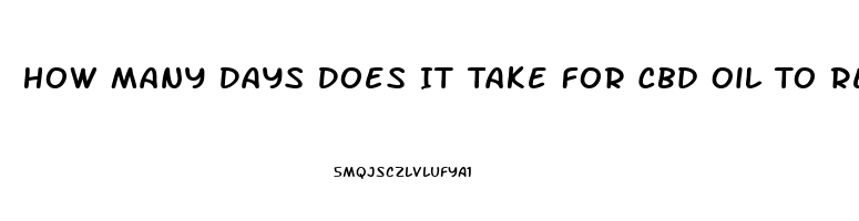 How Many Days Does It Take For Cbd Oil To Reduce Pain