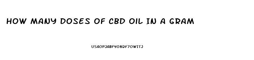 How Many Doses Of Cbd Oil In A Gram