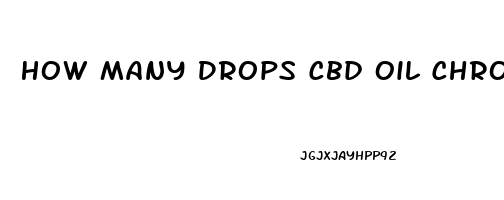 How Many Drops Cbd Oil Chronic Back Pain 1000mg