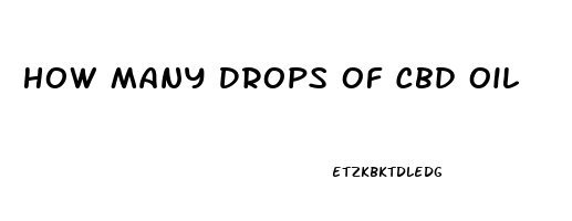 How Many Drops Of Cbd Oil