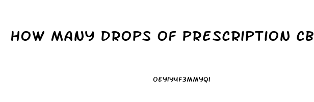 How Many Drops Of Prescription Cbd Oil To Take