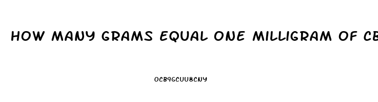How Many Grams Equal One Milligram Of Cbd Oil