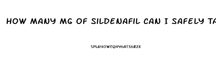 How Many Mg Of Sildenafil Can I Safely Take In One Dose