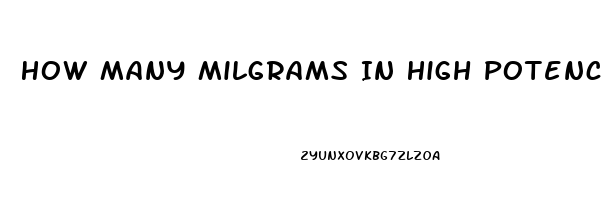 How Many Milgrams In High Potency Of Cbd Oil