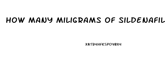 How Many Miligrams Of Sildenafil Can I Take In A 24 Hour Period