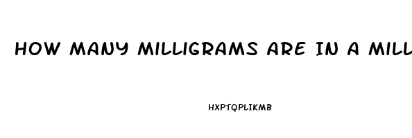 How Many Milligrams Are In A Milliliter Of 500 Cbd Oil