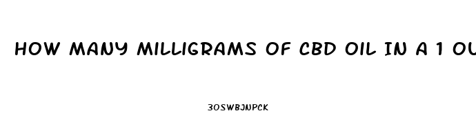 How Many Milligrams Of Cbd Oil In A 1 Ounce Bottle