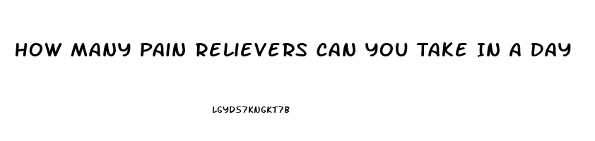 How Many Pain Relievers Can You Take In A Day