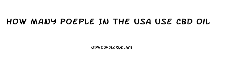 How Many Poeple In The Usa Use Cbd Oil