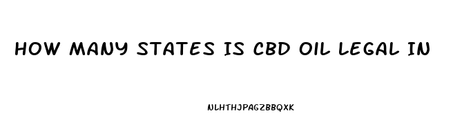 How Many States Is Cbd Oil Legal In