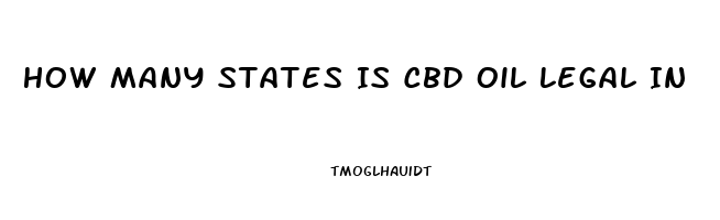 How Many States Is Cbd Oil Legal In