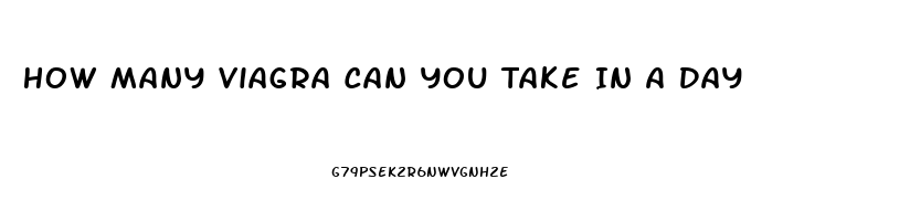 How Many Viagra Can You Take In A Day