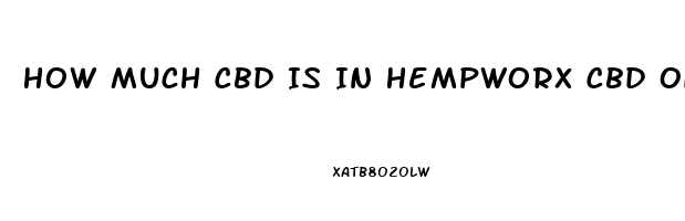 How Much Cbd Is In Hempworx Cbd Oil